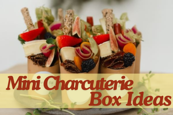 Mini Charcuterie Box Ideas for Unique Party Favors